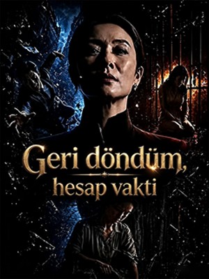 Geri döndüm, hesap vakti
