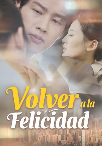 Volver a la felicidad