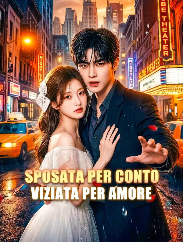 Sposata per Conto, Viziata per Amore