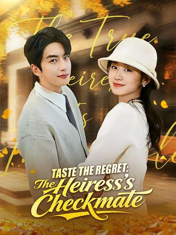 Taste the Regret: The Heiress's Checkmate