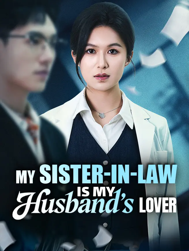 My Sister-in-Law is My Husband's Lover