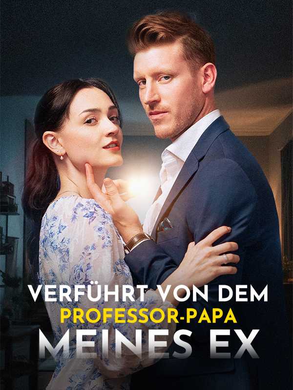 Verführt von dem Professor-Papa meines Ex