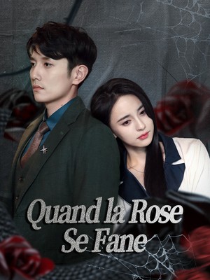 Quand la Rose Se Fane