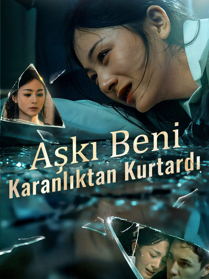 Aşkı Beni Karanlıktan Kurtardı