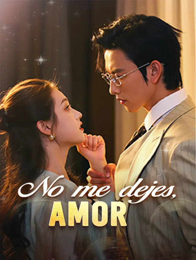 No me dejes, amor