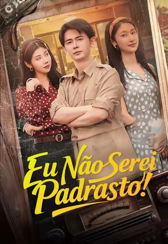 Eu Não Serei Padrasto!