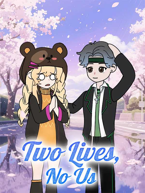 Two Lives, No Us