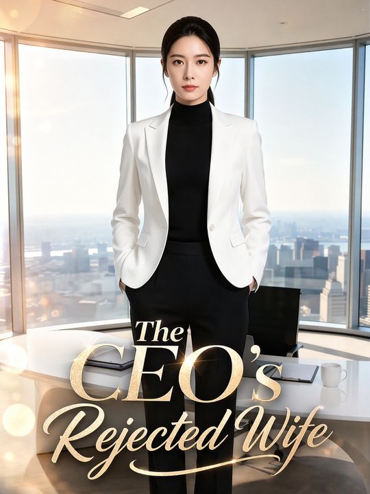 The CEO's Rejected Wife