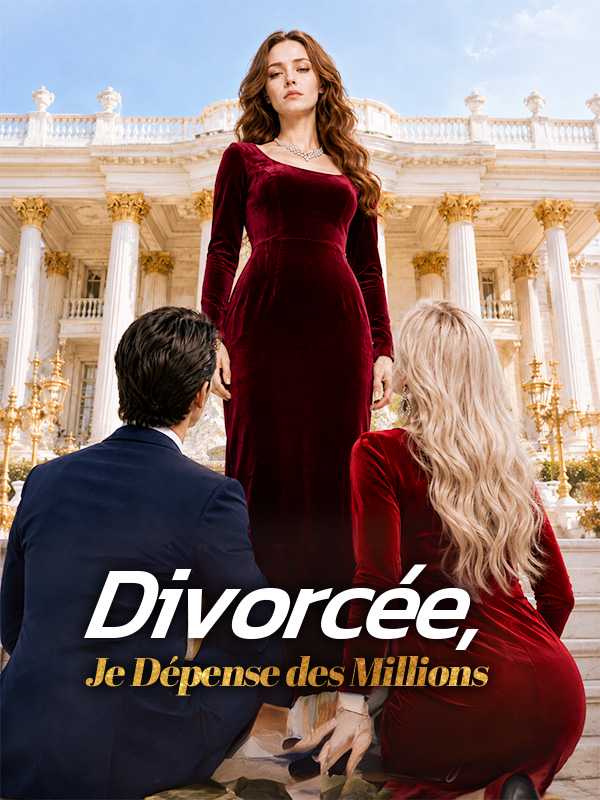 Divorcée, Je Dépense des Millions