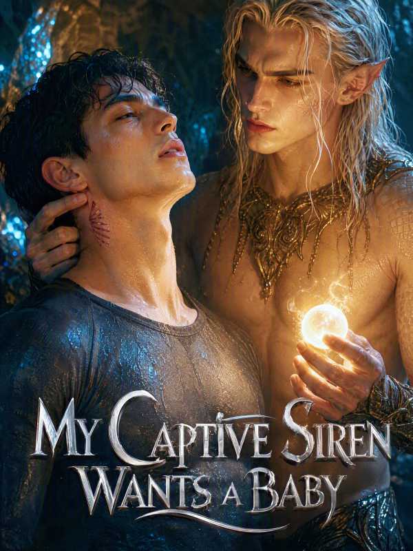 My Captive Siren Wants a Baby