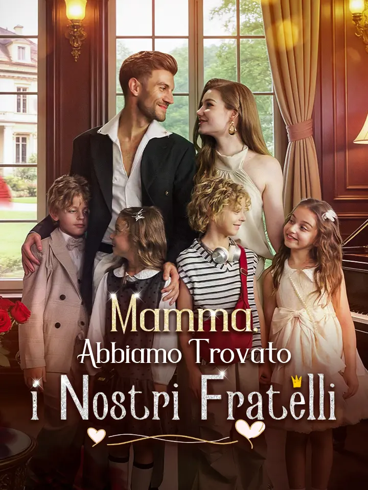 Mamma, Abbiamo Trovato i Nostri Fratelli