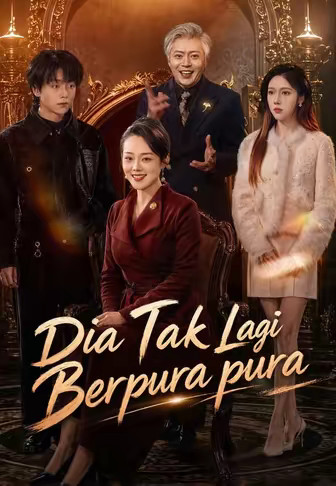 Dia Tak Lagi Berpura pura