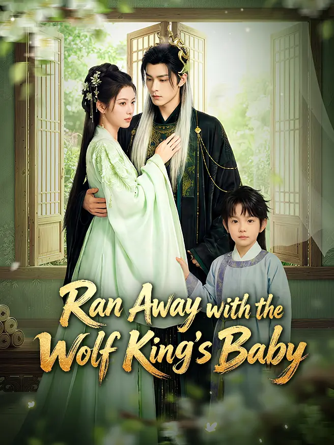 Ran Away with the Wolf King's Baby