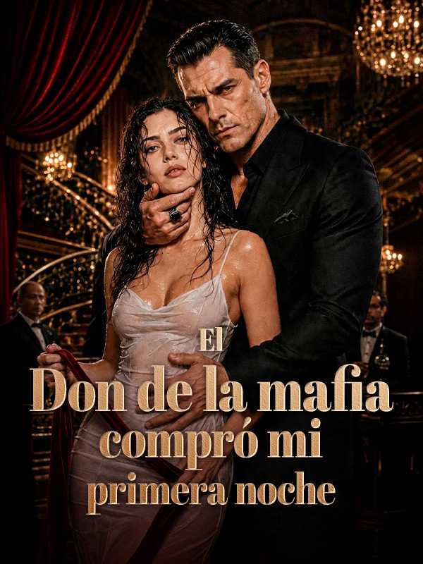El Don de la mafia compró mi primera noche