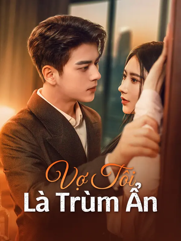 Vợ Tôi Là Trùm Ẩn