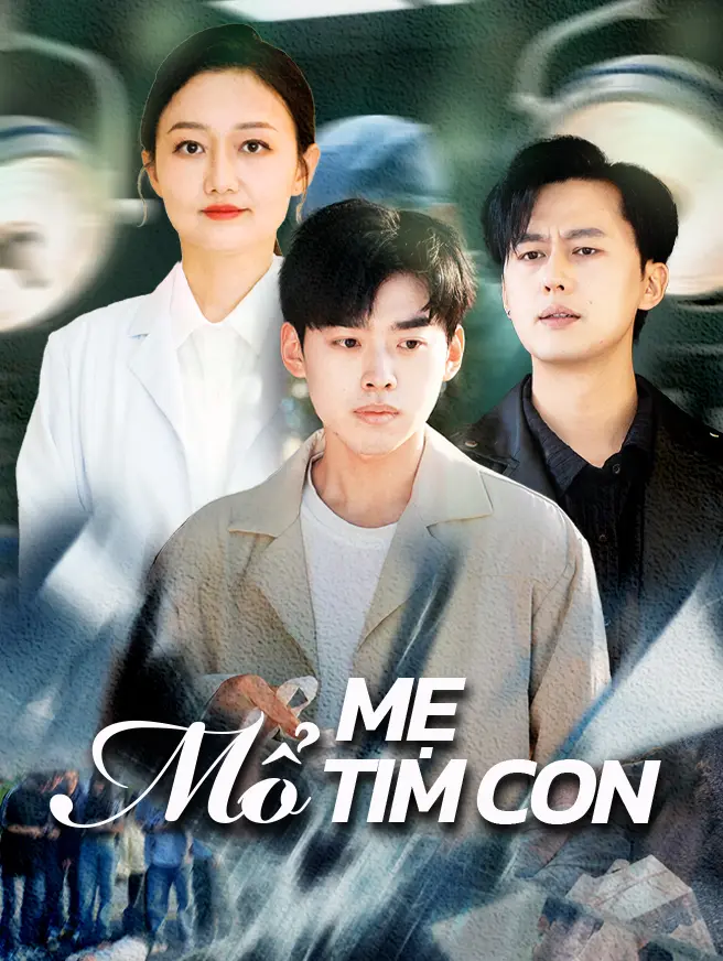 Mẹ Mổ Tim Con