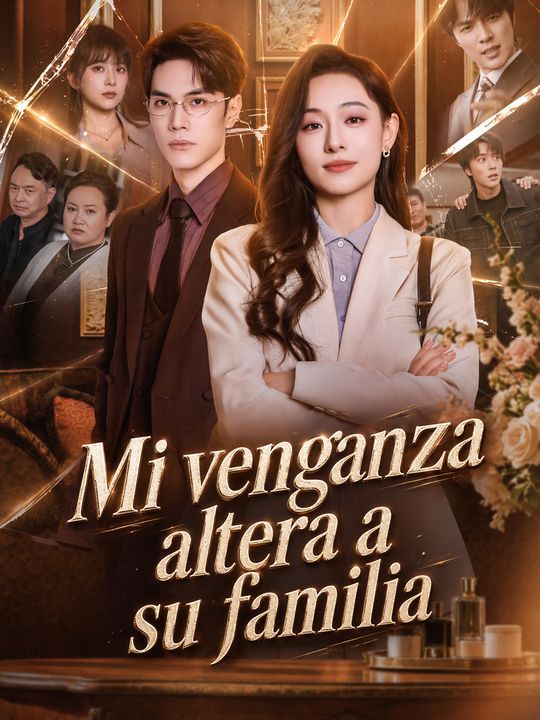 Mi venganza altera a su familia