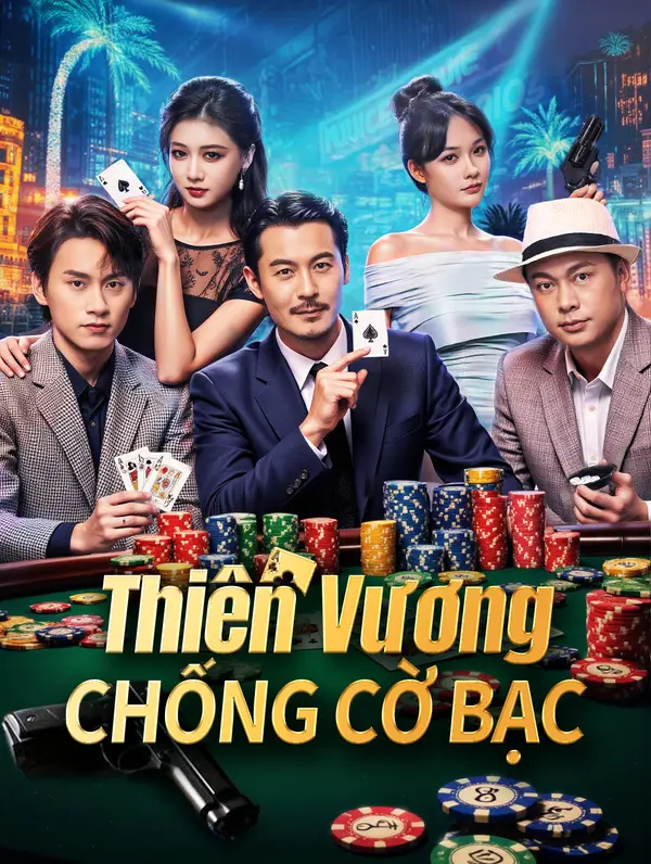 Thiên Vương Chống Cờ Bạc(Phiên bản lồng tiếng)