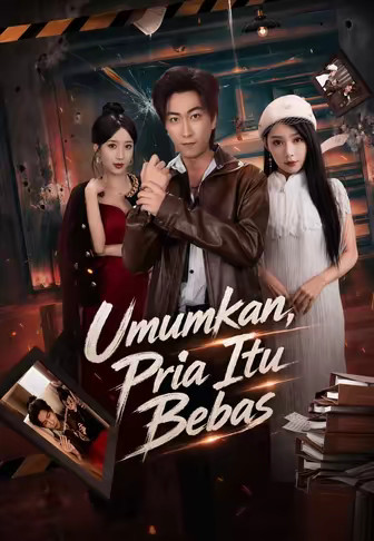 (Dub)Umumkan, Pria Itu Bebas