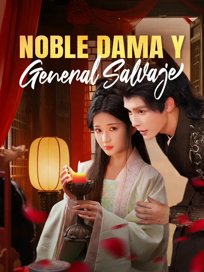 Noble Dama y General Salvaje