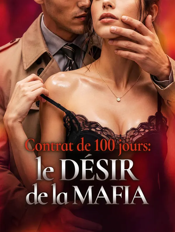 Contrat de 100 jours : le désir de la mafia