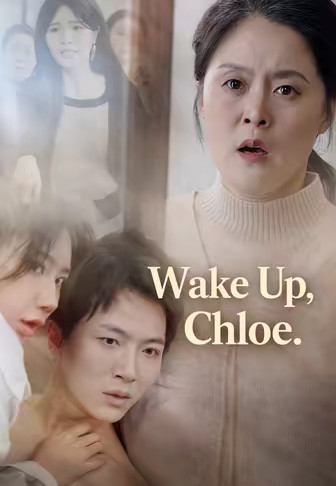 Wake Up, Chloe