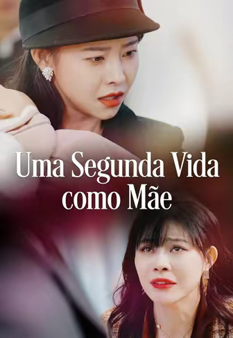 Uma Segunda Vida como Mãe