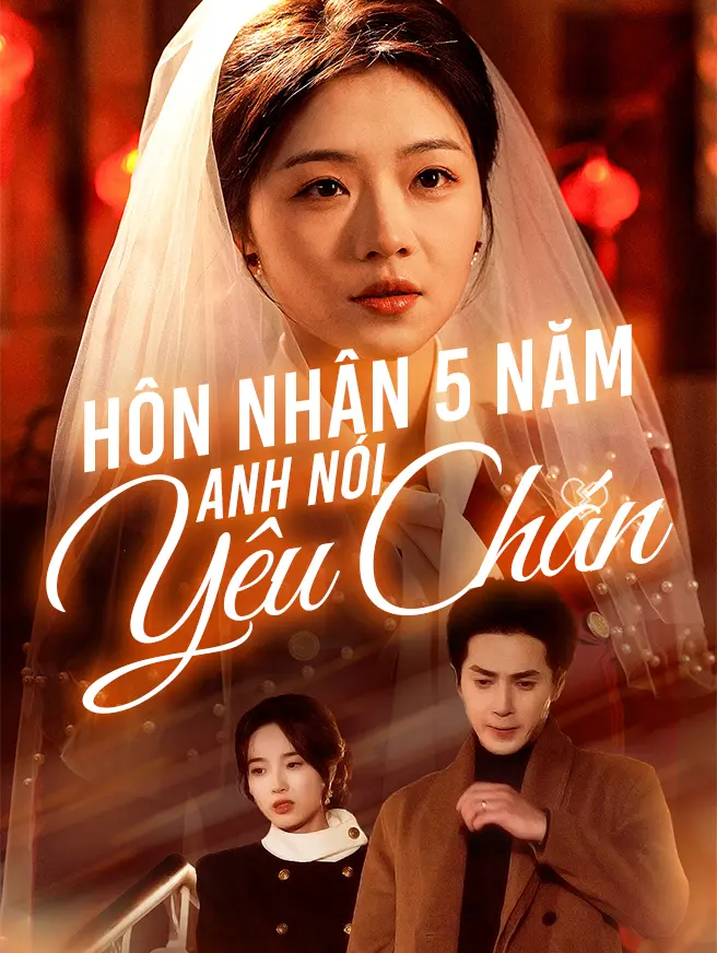 Hôn Nhân 5 Năm Anh Nói Yêu Chán