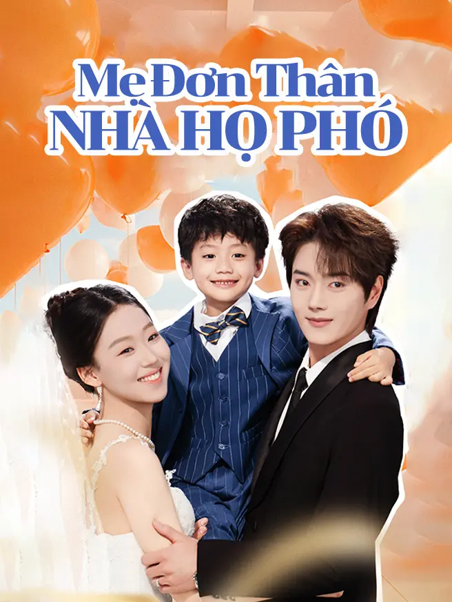 Mẹ Đơn Thân Nhà Họ Phó