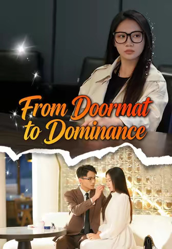 From Doormat to Dominance