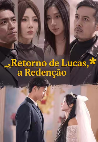 Retorno de Lucas, a Redenção