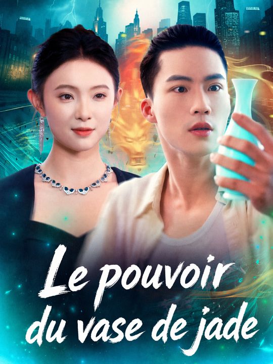 Le pouvoir du vase de jade