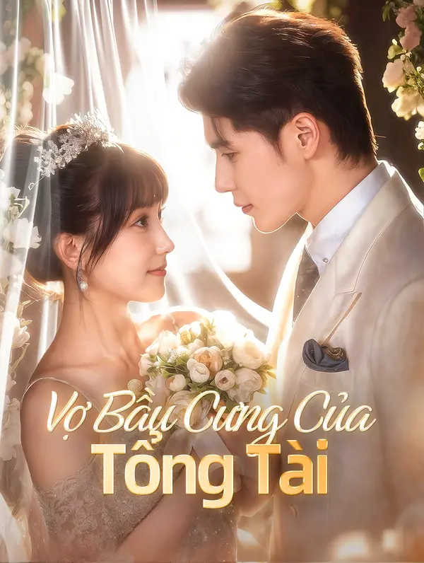 Vợ Bầu Cưng Của Tổng Tài(Phiên bản lồng tiếng)