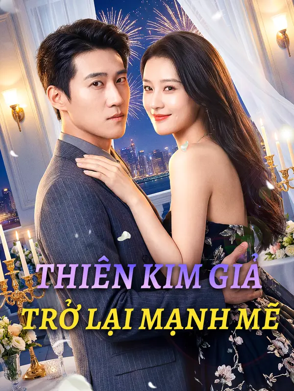 Thiên Kim Giả Trở Lại Mạnh Mẽ