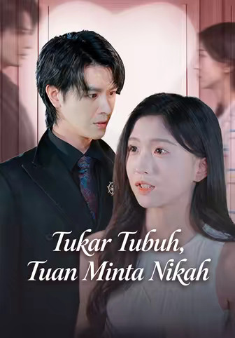Tukar Tubuh, Tuan Minta Nikah
