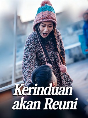 Kerinduan akan Reuni