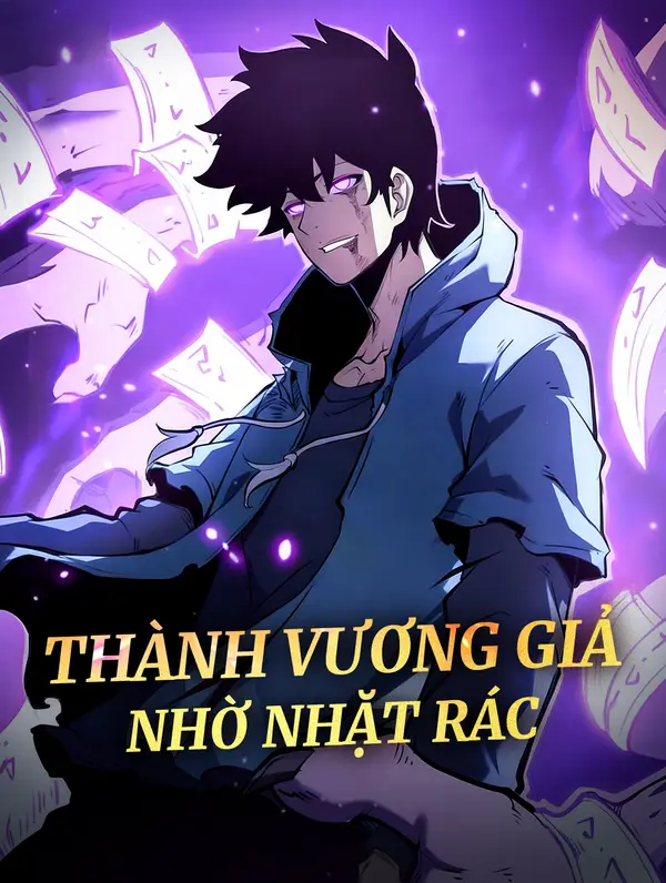 Thành Vương Giả Nhờ Nhặt Rác(Phiên bản lồng tiếng)