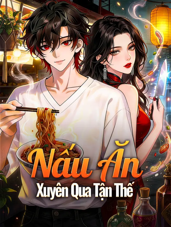 Nấu Ăn Xuyên Qua Tận Thế