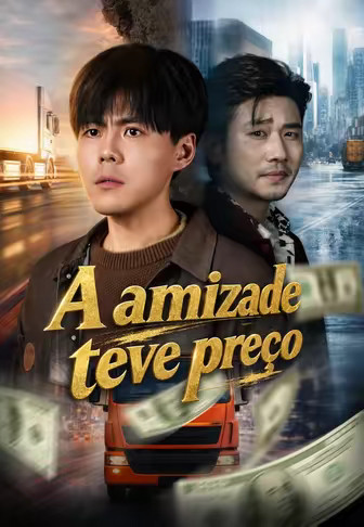 A amizade teve preço