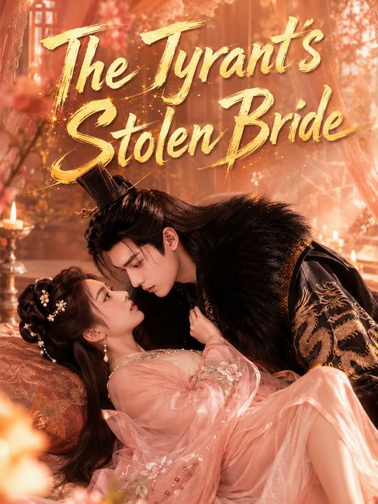 The Tyrant's Stolen Bride