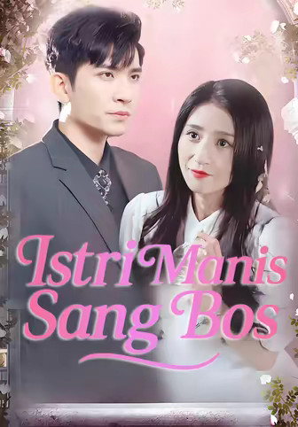 Istri Manis Sang Bos
