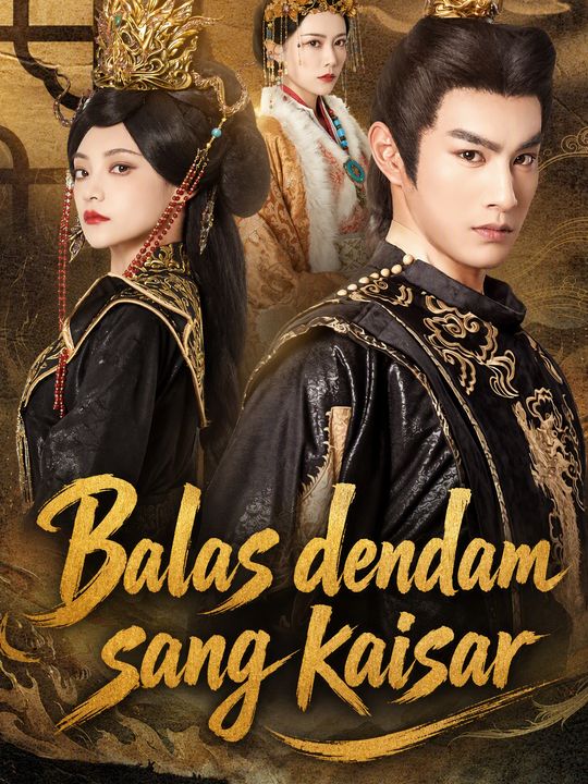 Balas dendam sang kaisar