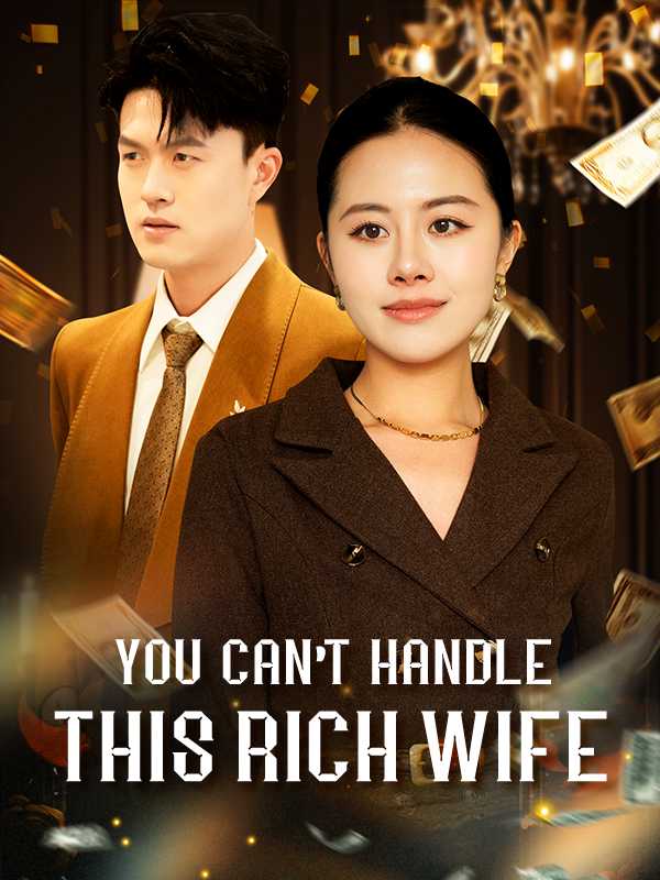 (DUBBED) You Can't Handle This Rich Wife