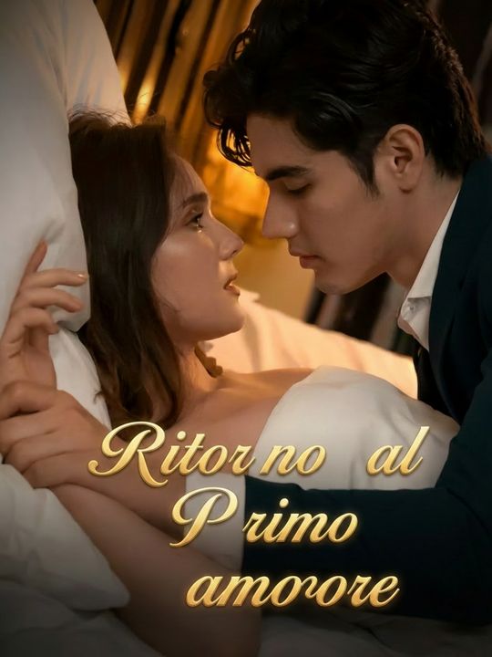 Ritorno al primo amore