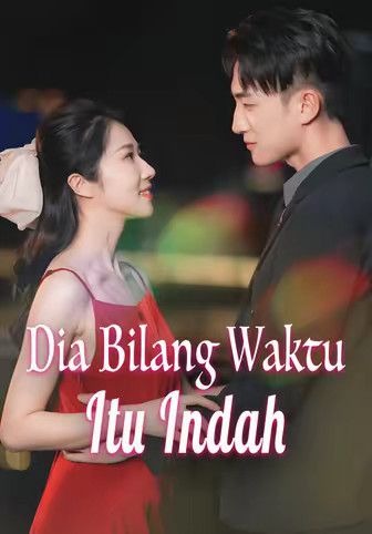 Dia Bilang Waktu Itu Indah