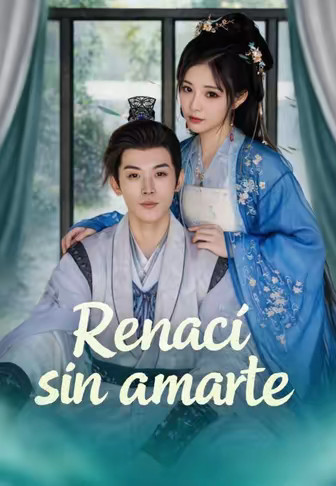 Renací sin amarte
