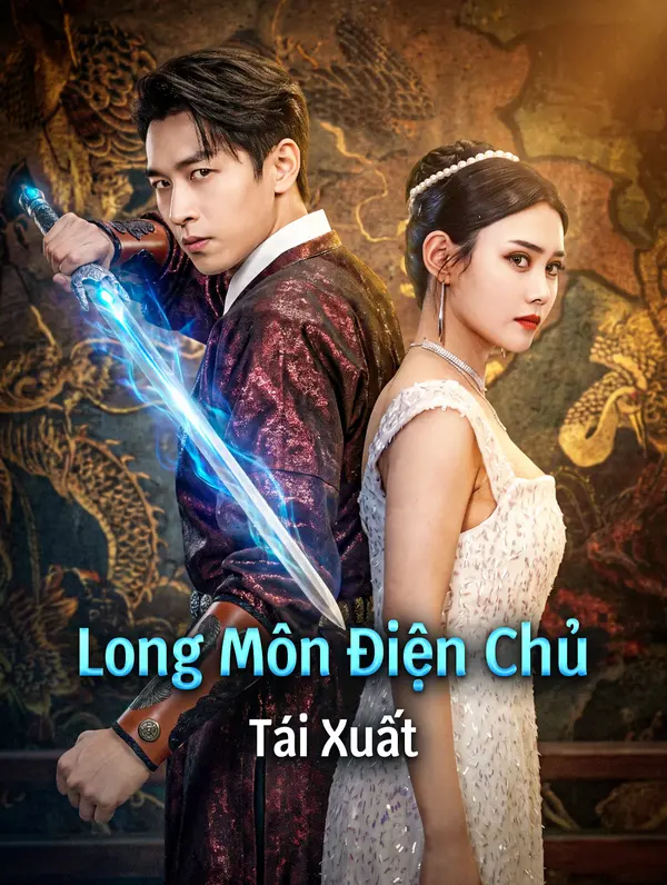 Long Môn Điện Chủ Tái Xuất