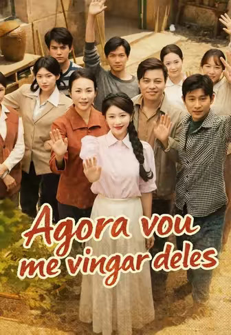 Agora vou me vingar deles