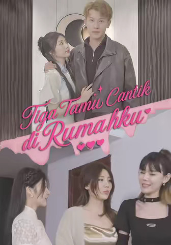 Tiga Tamu Cantik di Rumahku