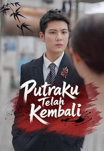 Putraku Telah Kembali